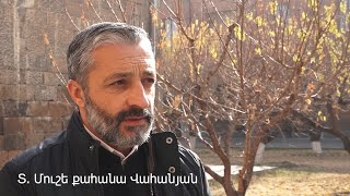Տ. Մուշե քահանա. «Մեզանից որևէ մեկը իրավունք չունի պատարագը մատուցել այնպես, ինչպես կամենա»