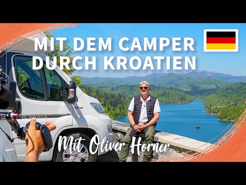 Mit dem Camper durch Kroatien | Mit Oliver Hörner