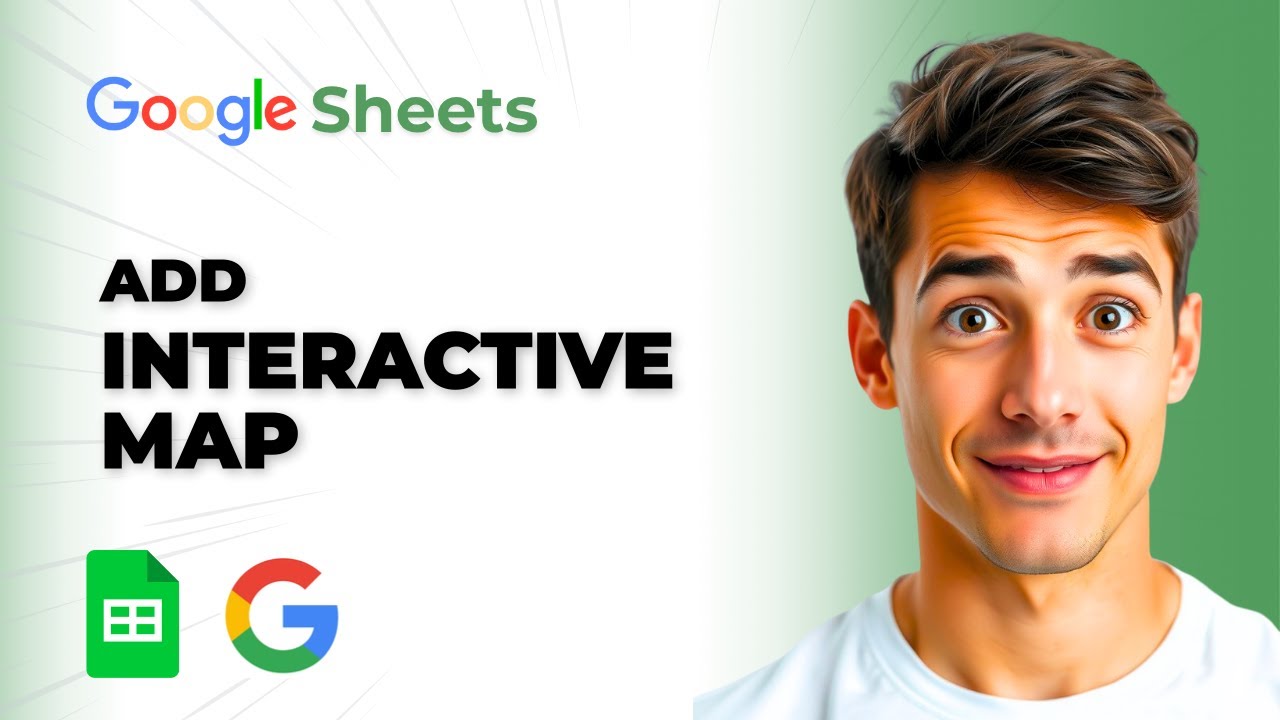 How To Add Interactive Maps To Google Sheets (Easiest Way) (2026 Guide)