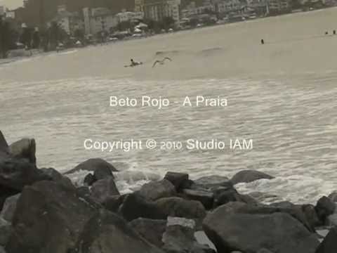 A Praia - Beto Rojo