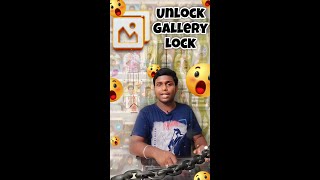Unlock Gallery Lock 🤭