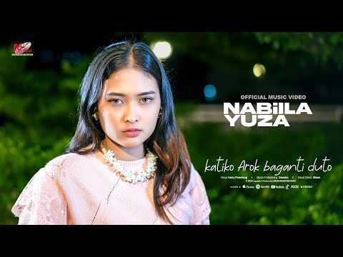 Nabilla Yuza - KATIKO AROK BAGANTI DUTO ( Official Music Video )