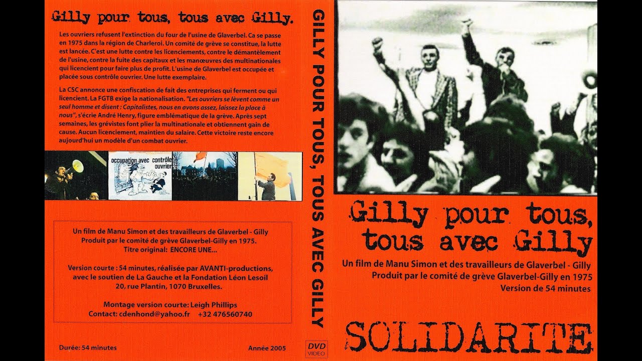 Film "Gilly pour tous, tous avec Gilly" (film de Manu Simon et des travailleurs de Glaverbel-Gilly, 1975)