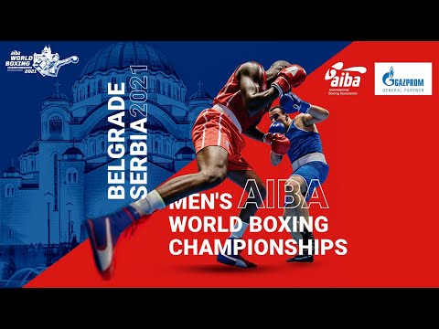 2021 AIBA Men's World Boxing Championships | Belgrade, Serbia | October 26 - November 6