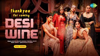 Desi Wine - Full Video Thank You For Coming  Bhumi