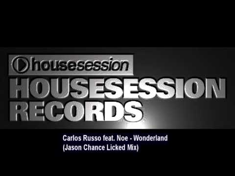 Carlos Russo feat. Noe - Wonderland (Jason Chance Licked Mix)