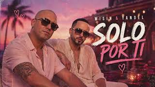 SOLO POR TI (AUDIO OFICIAL) | WISIN &amp; YANDEL (IA)