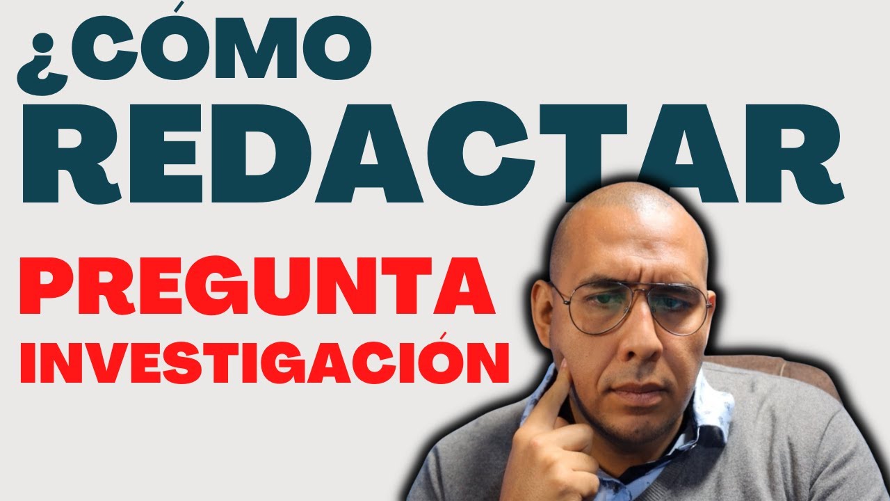 ¿Cómo redactar mi pregunta de investigación con un enfoque cualitativa?