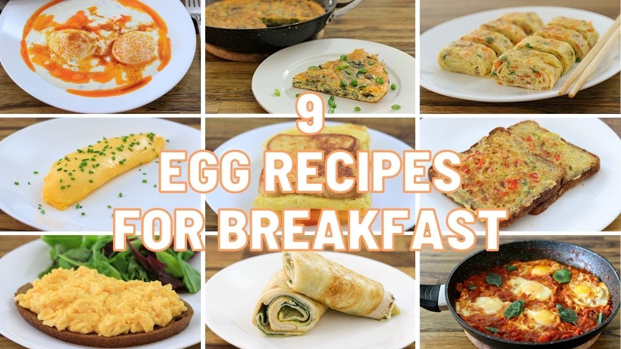 9 Egg Recipes For Breakfast - The Cooking Foodie