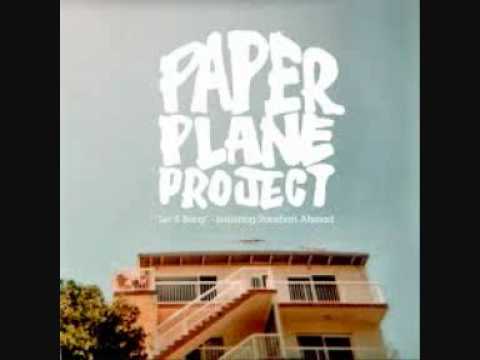 Paper Plane Project - Let it Bang ft. Raashan Ahmad