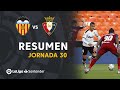 Resumen de Valencia CF vs CA Osasuna (2-0)