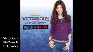 Victorious-Make It In America (Audio HD)