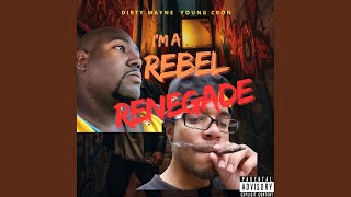 Im A Rebel Renagade (feat. Young Cron) (Retro)