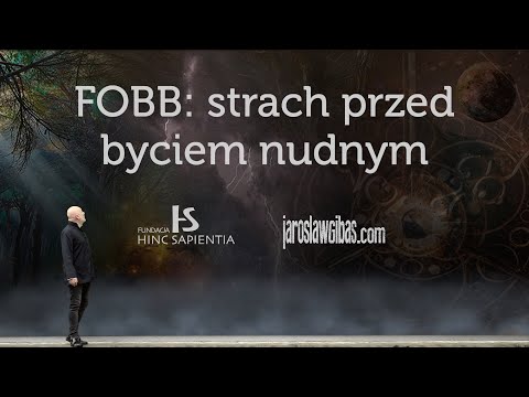 FOBB: Fear of Being Boring #422