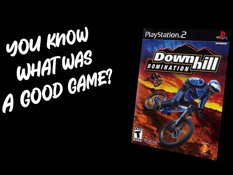 You Know What Was a Good Game? - Downhill Domination (2003)