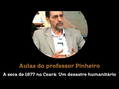 The 1877 drought in Ceará: A humanitarian disaster.
