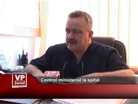 Control ministerial la spital