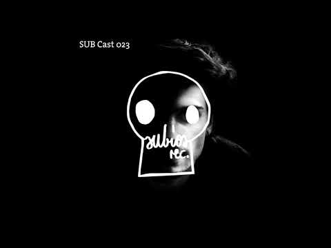 SUB Cast 023 - mexCalito (DJ-MIX)