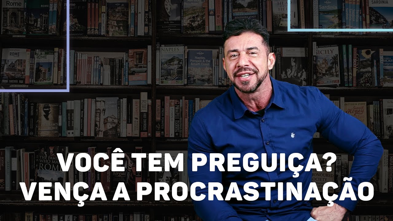 Você tem preguiça? Vença a procrastinação