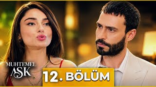 Muhtemel Aşk 12 Bölüm720PHDHD REVIEW