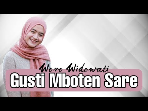 Woro Widowati‼️Gusti Mboten Sare