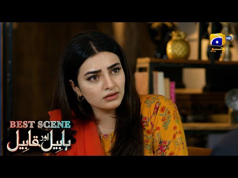 Habil Aur Qabil Episode 32 | Best Scene 04 | Asad Siddiqui - Nawal Saeed | Har Pal Geo