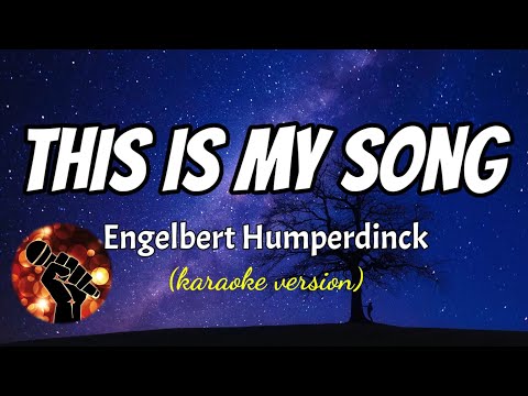 THIS IS MY SONG - ENGELBERT HUMPERDINCK (karaoke version)
