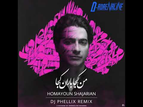 Homayoun Shajarian   Man Koja Baran Koja DJ Phellix Remix