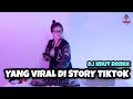 YANG VIRAL DI STORY TIKTOK ENAK BANGET DJ IMUT REMIX