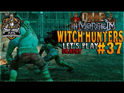 D.I.E in Mordheim: City of the Damned \\ Witch Hunters - Thank you very Merc | Let's Play episode 37