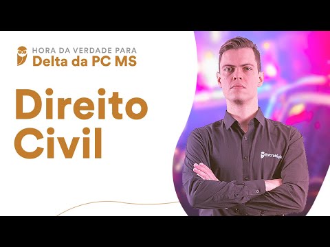 Hora da Verdade Delta da PC MS: Direito Civil