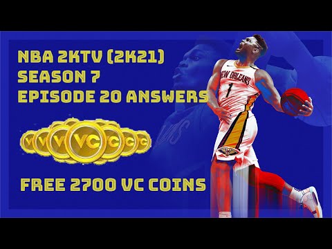 NBA 2K21 2KTV Season 7 Interactive Episode 20 Answers 2K21 - 2700 VC Coins - Current Gen & Next Gen