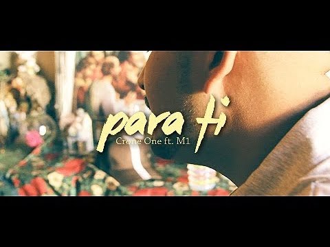 Para Ti - Crone One ft. M1 (Official Music Video)