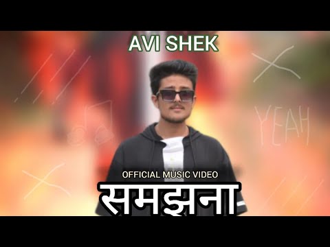 SAMJHANA - AVI SHEK / PROD. PULAK / OFFICIAL MUSIC VIDEO / BREAK-UP RAP 2023 / SAP EMOTIONAL RAP