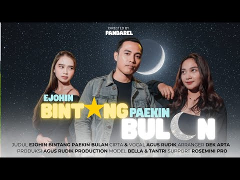 EJOHIN BINTANG PAEKIN BULAN - Agus Rudik - Official Music Video 