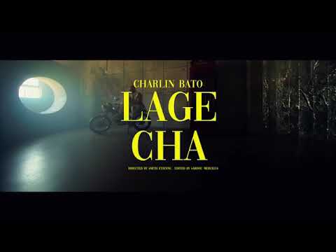 CHARLIN BATO -LAGE CHA (OFFICIAL VIDÉO)