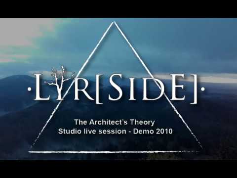 Lyrside - The Architect's Theory (Studio Live Session - Demo 2010)