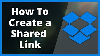 How To Create a Shared Link In Dropbox 2024 - Quick and Easy
