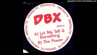 DBX - The Power [re-up / full] *Bassline House / Niche / 4x4*