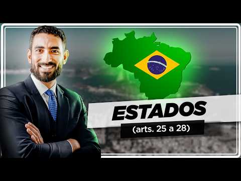 Estados (arts. 25 a 28): CF comentada atualizada