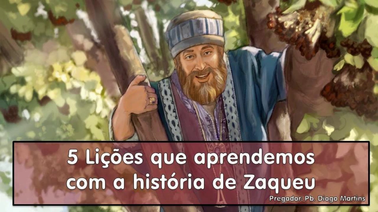 5 lições que aprendemos com a história de Zaqueu - Pregação em Áudio