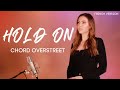 HOLD ON ( FRENCH VERSION ) CHORD OVERSTREET ( SARA'H COVER )