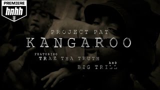 Project Pat Feat. Big Trill & Trae Tha Truth "Kangaroo" Video