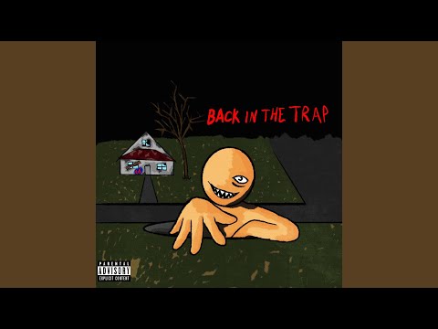 Back In Da Trap