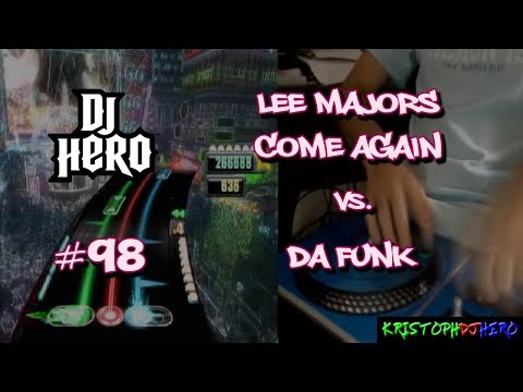 DJ Hero - Lee Majors Come Again vs. Da Funk 100% FC (Expert)