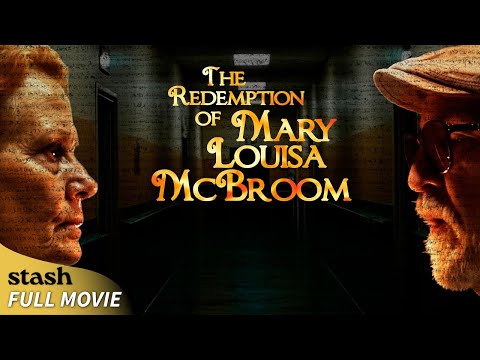 The Redemption of Mary Louisa McBroom | Documentary | Full Movie | The Truth Behind Family Secrets