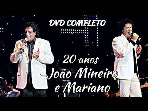 DVD COMPLETO João Mineiro e Mariano 20 anos