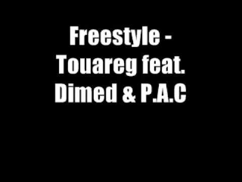 Freestyle - Touareg feat. Dimed & P.A.C