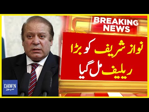 Nawaz Sharif Ko Bara Relief Mil Gaya | Breaking News | Dawn News