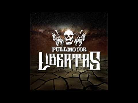PULLMOTOR - LIBERTAS 2016 (FULL ALBUM)